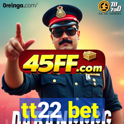 tt22 bet